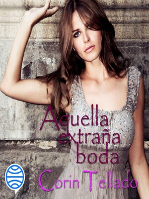 Aquella extraña boda - Audiobook
